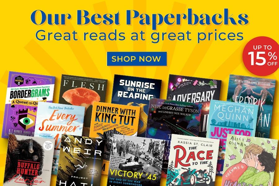 Up To 15% Off Our Best Paperbacks Shop Now