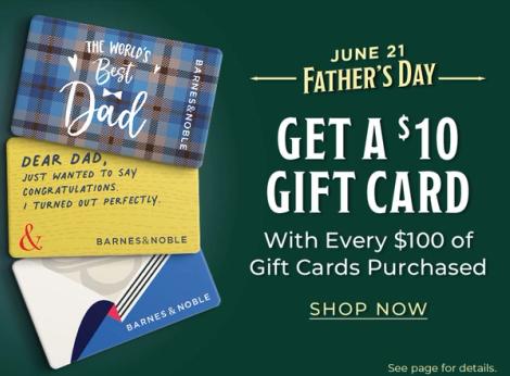 Get a $10 gift card with every $100 of gift cards purchased | Father's Day June 21 | Shop Now