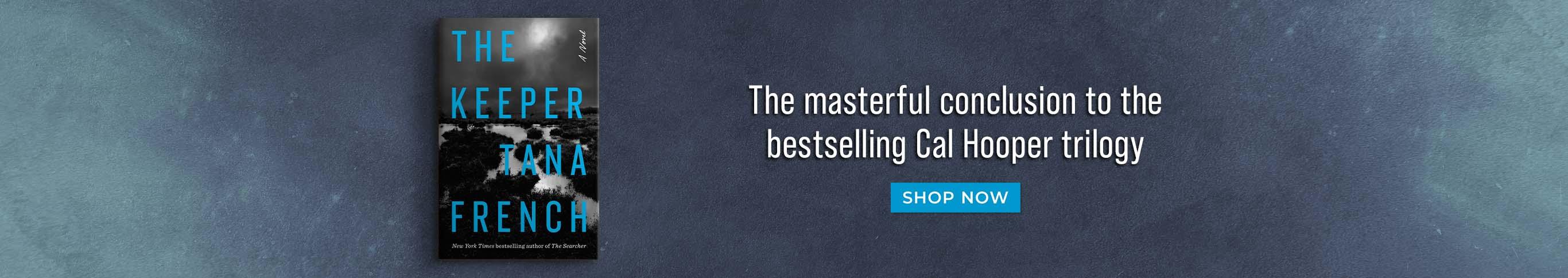 The Keeper. The masterful conclusion to the bestselling Cal Hooper trilogy. Shop Now