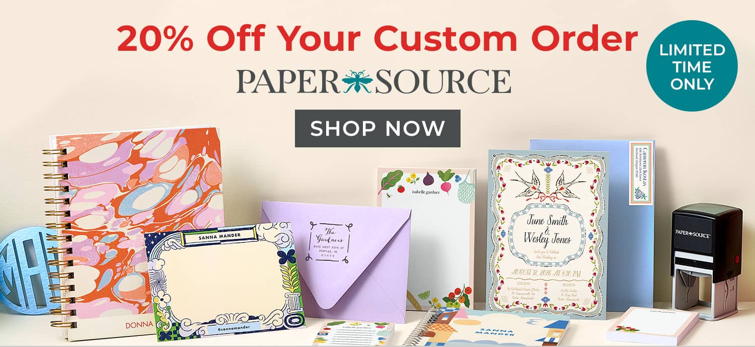 Paper Source 20% Off Your Custom Order - Shop Now