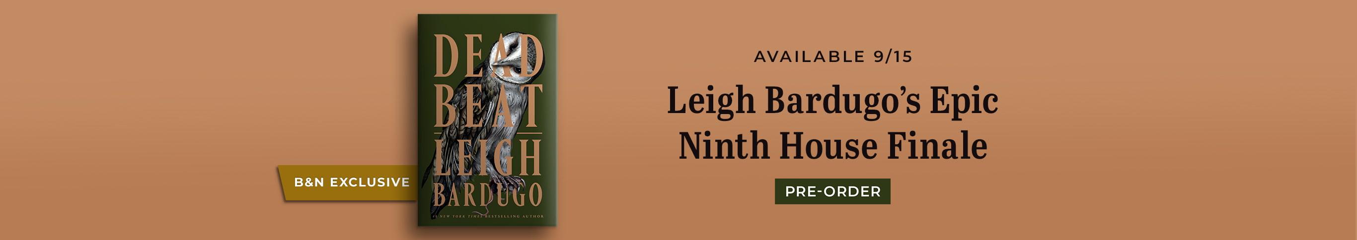 B&N Exclusive - Leigh Bardugo's Epic Ninth House Finale - Pre-Order Now