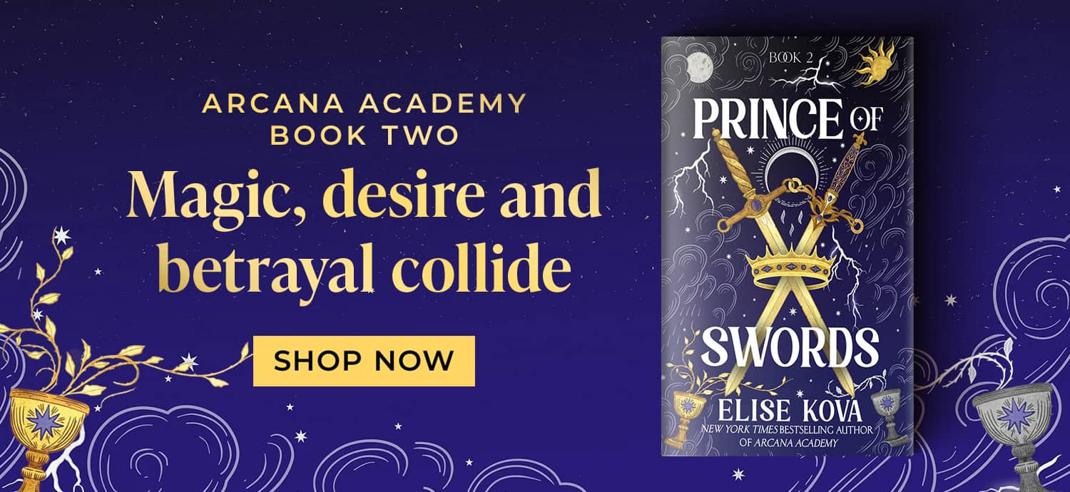 Prince of Swords by Elise Kova | Arcana Academy Book Two | Magic, desire and betrayal collide | Shop Now