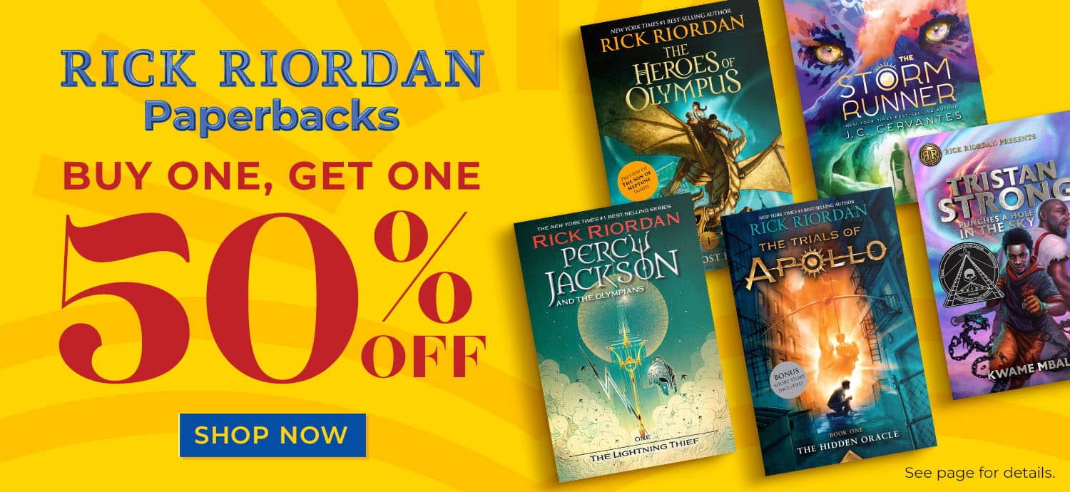 Rick Riordan Paperbacks. Buy One, Get One 50% Off. Shop Now
