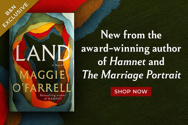 Land New from the award-winning author of "Hamnet" and "The Marriage Portrait" Shop Now