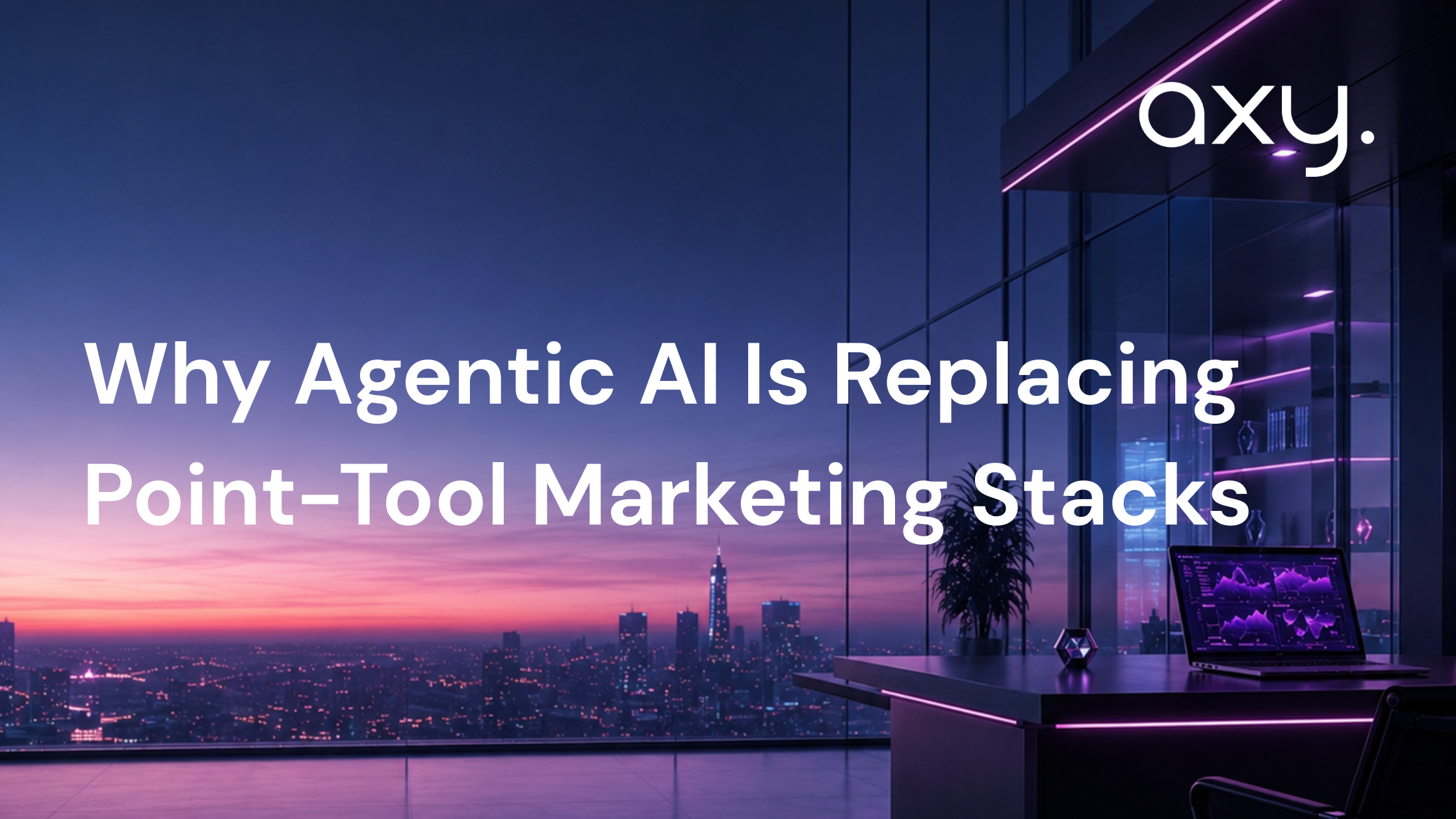 Why Agentic AI Is Replacing Point-Tool Marketing Stacks