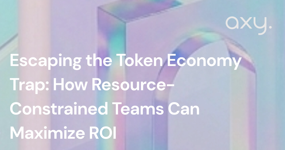 Escaping the Token Economy Trap: How Resource-Constrained Teams Can Maximize ROI