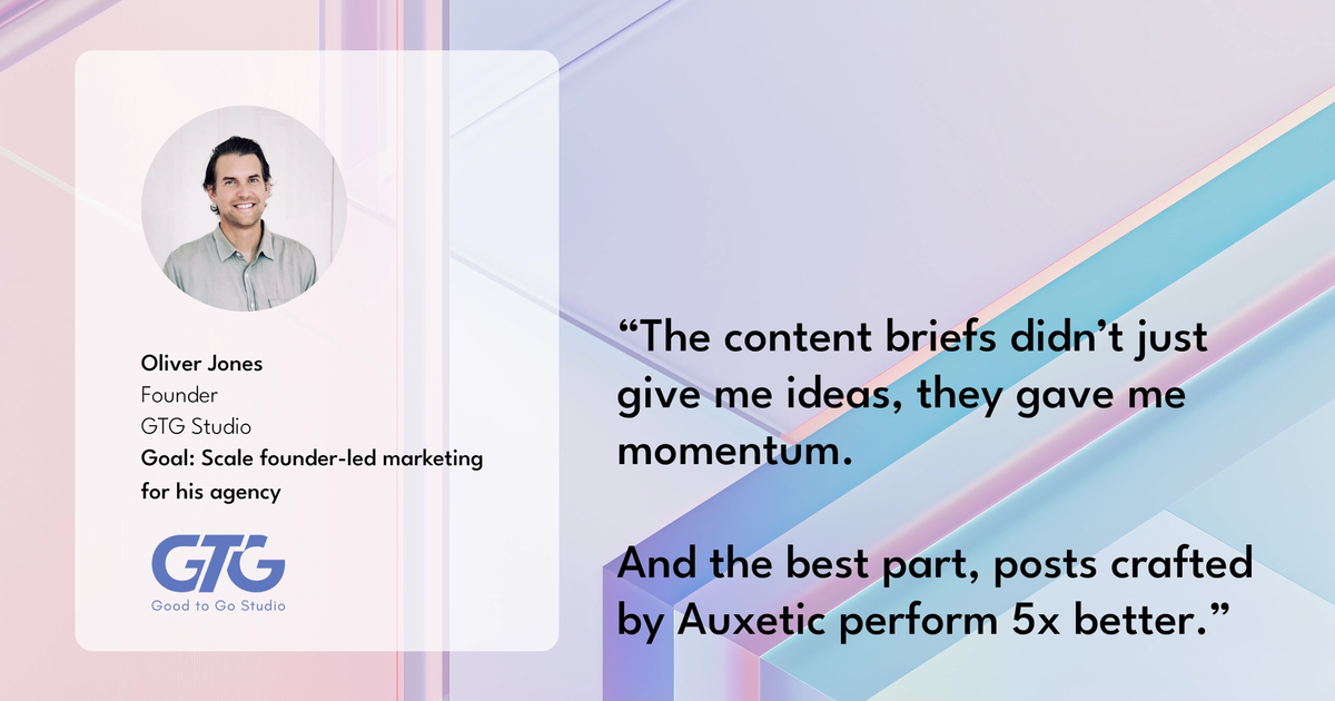 How GTG Studio Scaled Founder-Led Marketing and 5x’d LinkedIn Performance with Axy