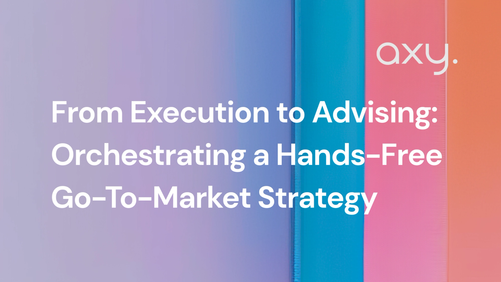 How to Put Your Go-to-Market Strategy on Autopilot