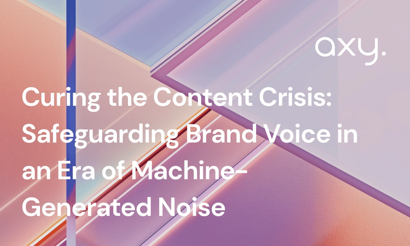 Curing the Content Crisis: Safeguarding Brand Voice in an Era of Machine-Generated Noise