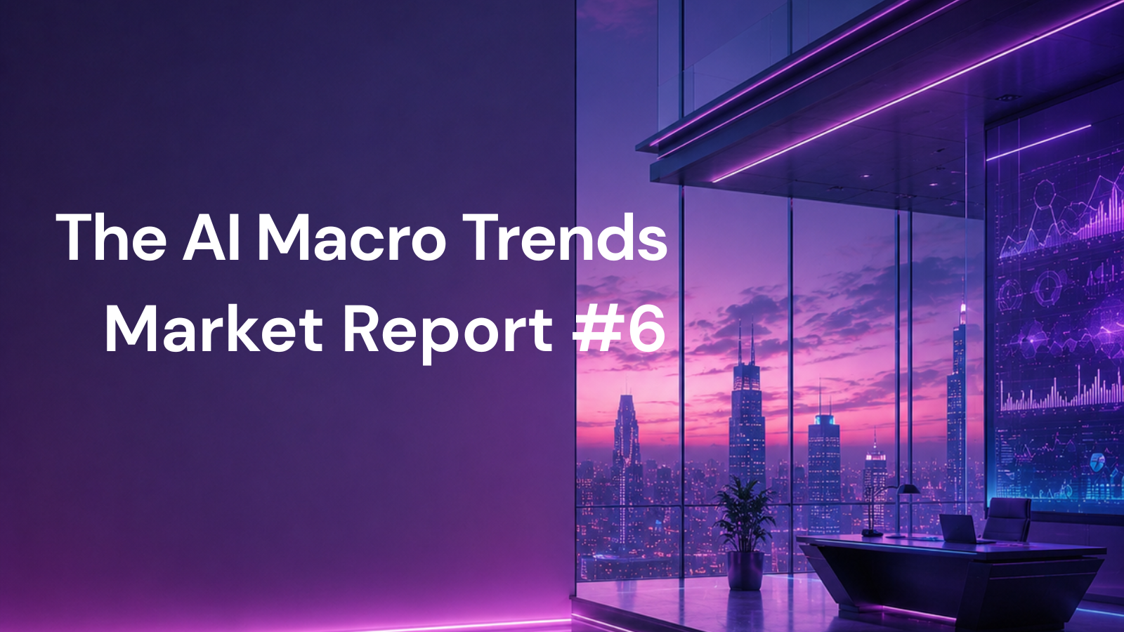 The AI Macro Trends Market Report #6: AI Capex Hits the Grid: Hardware Shortages & China's Open-Source Surge