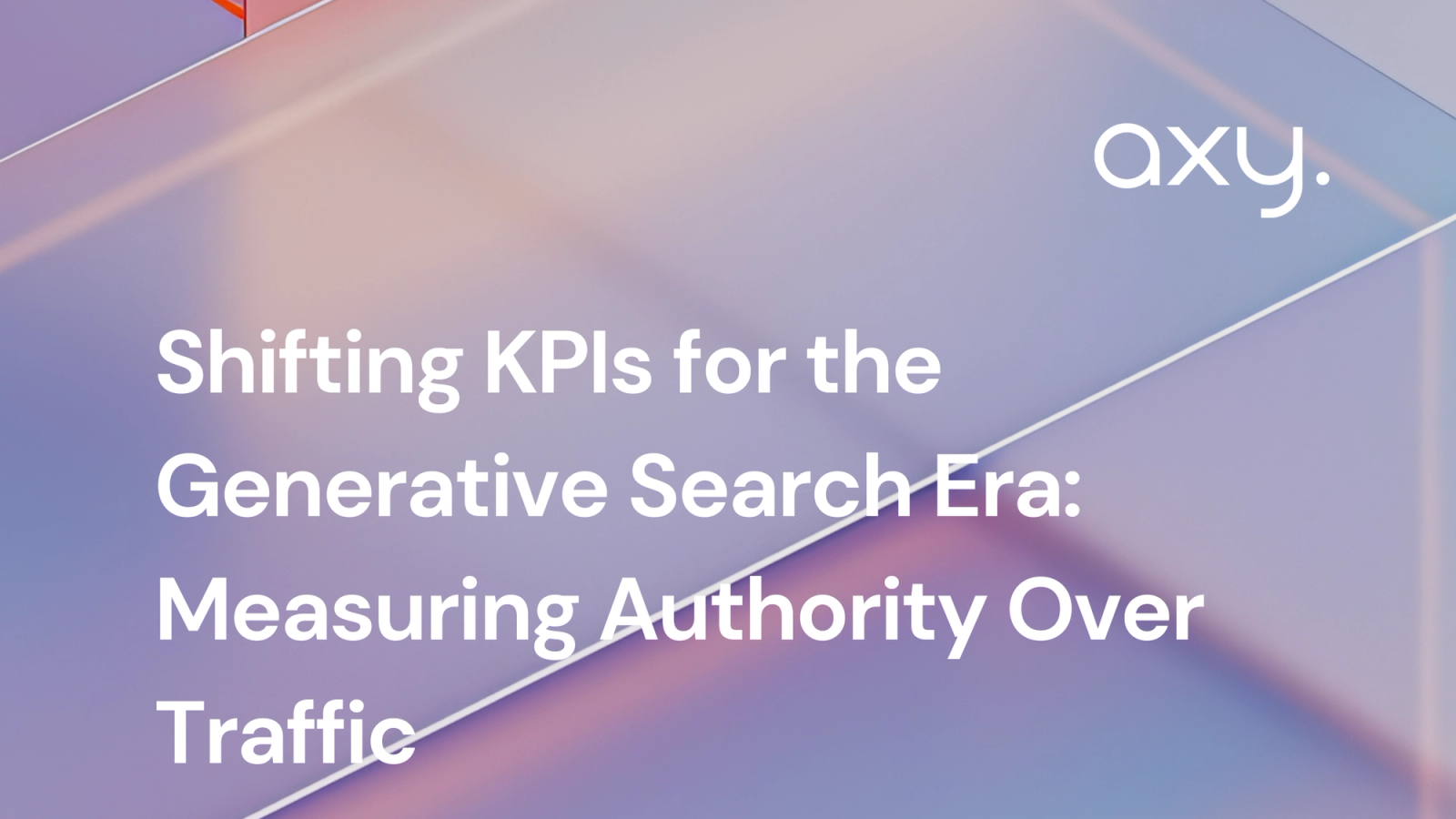 How to Measure GEO KPIs When AI Answers Replace Clicks