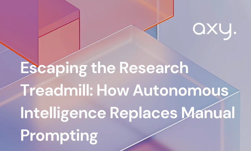 Escaping the Research Treadmill: How Autonomous Intelligence Replaces Manual Prompting