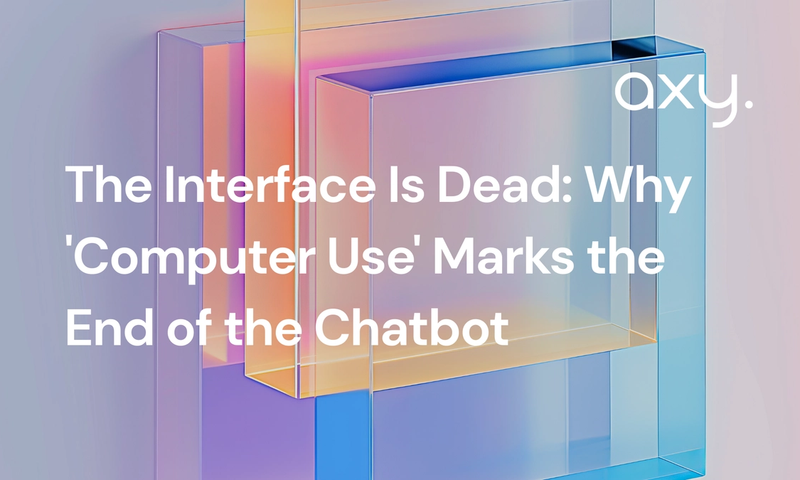 The Interface Is Dead: Why 'Computer Use' Marks the End of the Chatbot