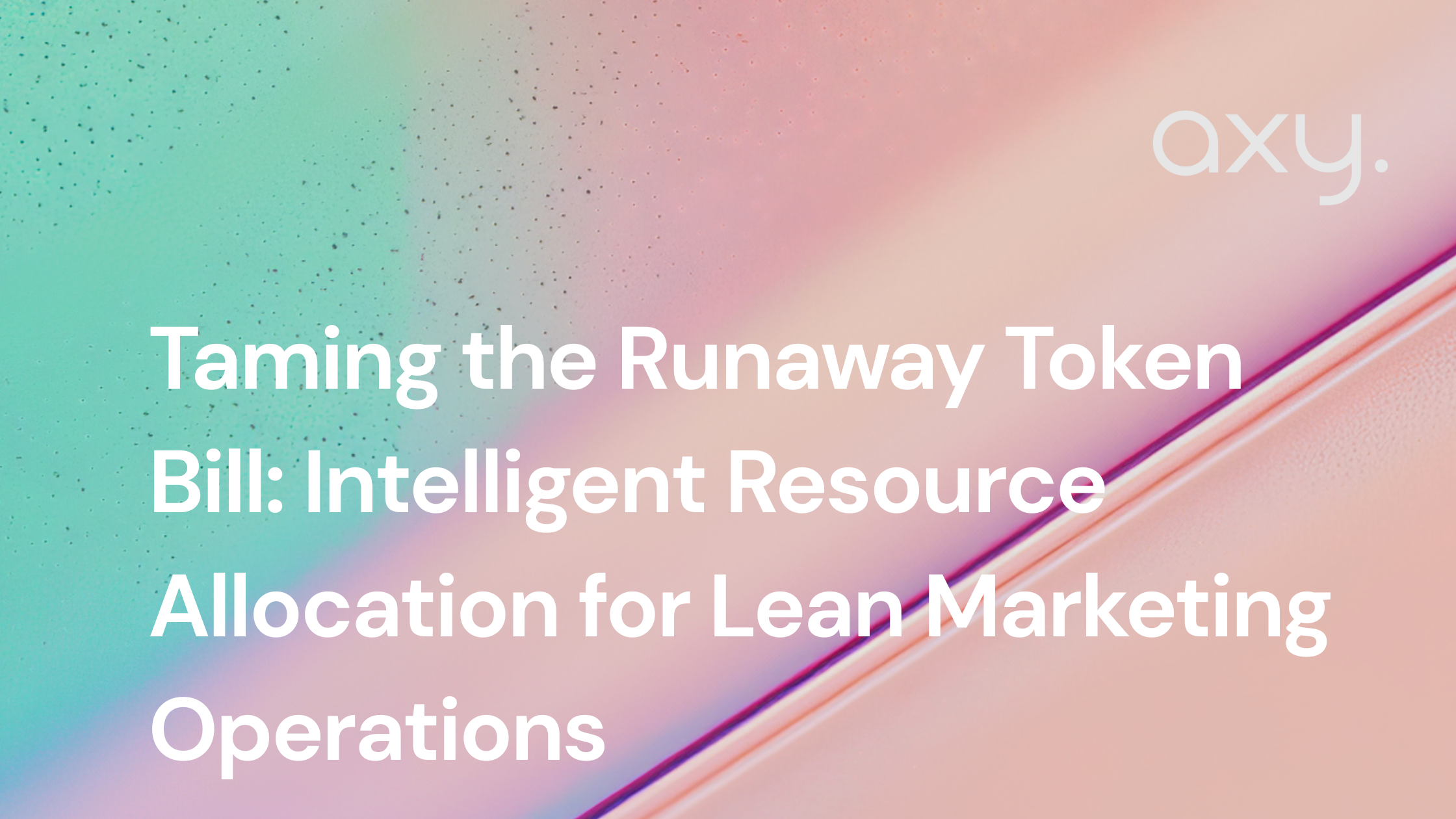 Taming the Runaway Token Bill: Intelligent Resource Allocation for Lean Marketing Operations