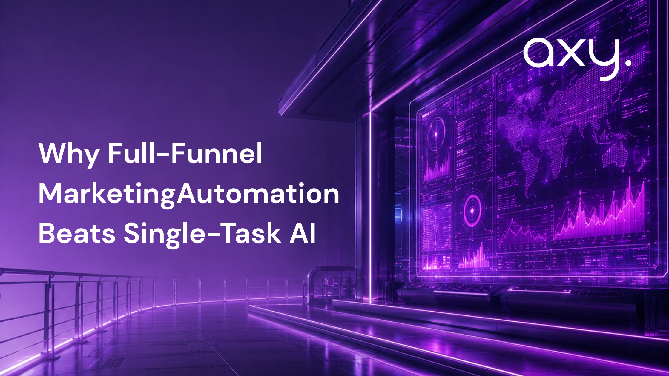Why Full-Funnel Marketing Automation Beats Single-Task AI