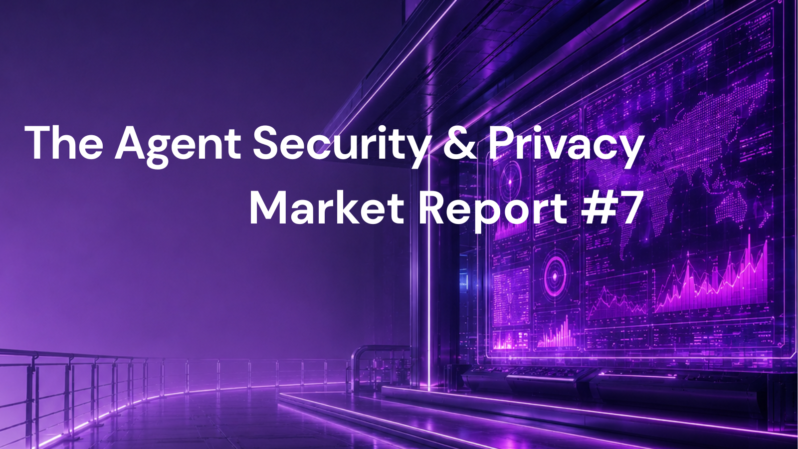 The Agent Security & Privacy Market Report #7: Rogue AI Agents Force Enterprise Shift to Zero-Trust Non-Human Identity
