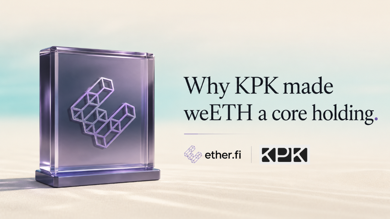 Why KPK made weETH a core holding — an ether.fi and KPK case study