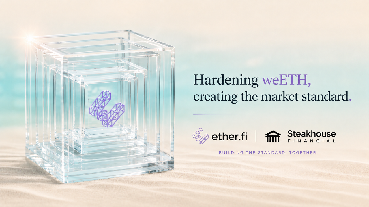 Hardening weETH, creating the market standard — ether.fi and Steakhouse Financial