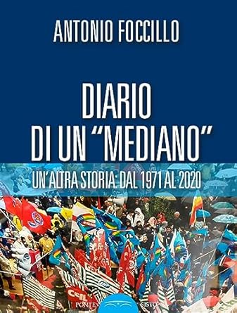 Presentazione di Diario di un Mediano di Antonio Foccillo