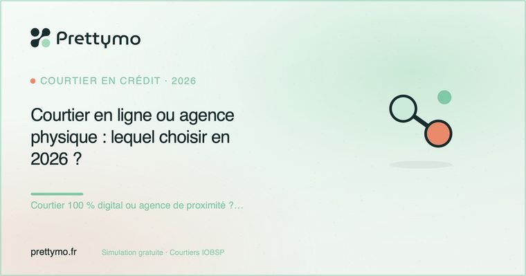Courtier en ligne ou agence physique : lequel choisir en 2026 ?