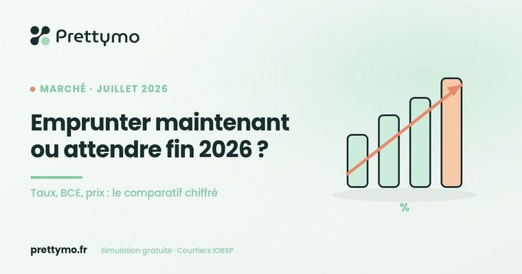 Emprunter maintenant ou attendre fin 2026 : que faire ?