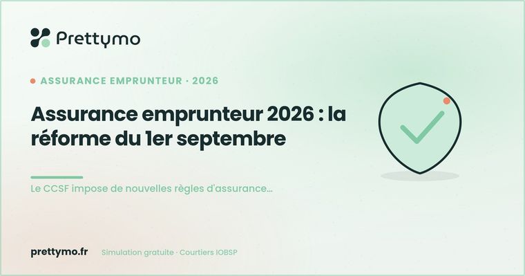 Assurance emprunteur 2026 : la réforme du 1er septembre