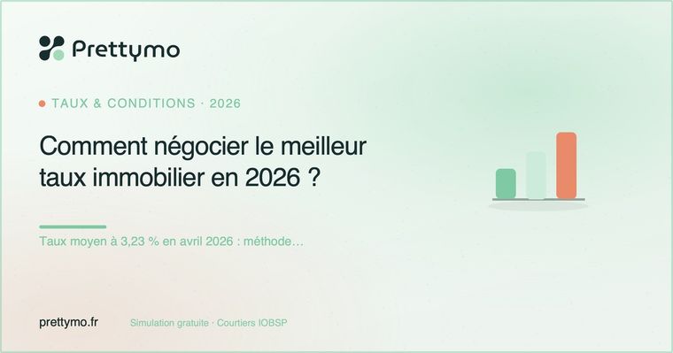 Comment négocier le meilleur taux immobilier en 2026 ?