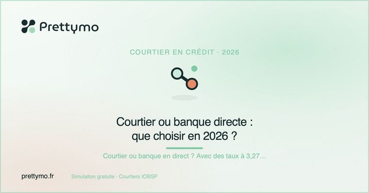 Courtier ou banque directe : que choisir en 2026 ?