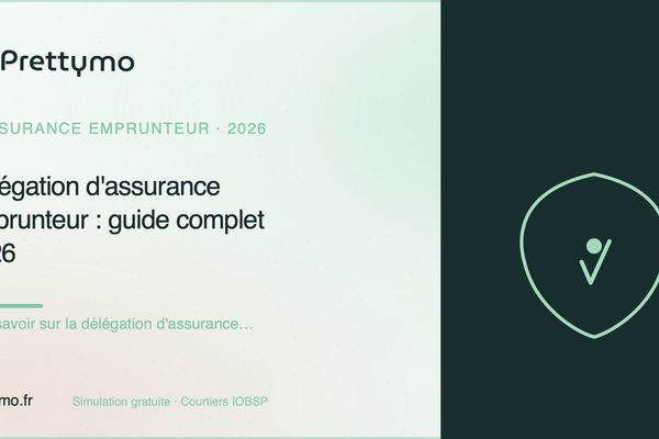 Délégation d'assurance emprunteur : guide complet 2026