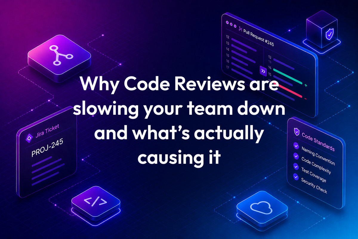 Why Code Reviews Are Slowing Your Team Down And What's Actually Causing It.