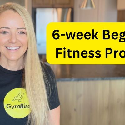 I Tried GymBird’s 6-Week Beginner Fitness Program: Here’s My Review