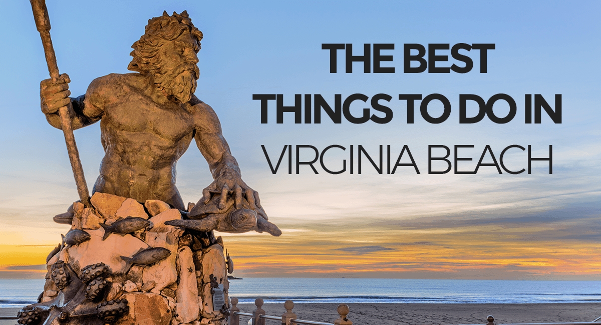 Best Things To Do In Virginia Beach