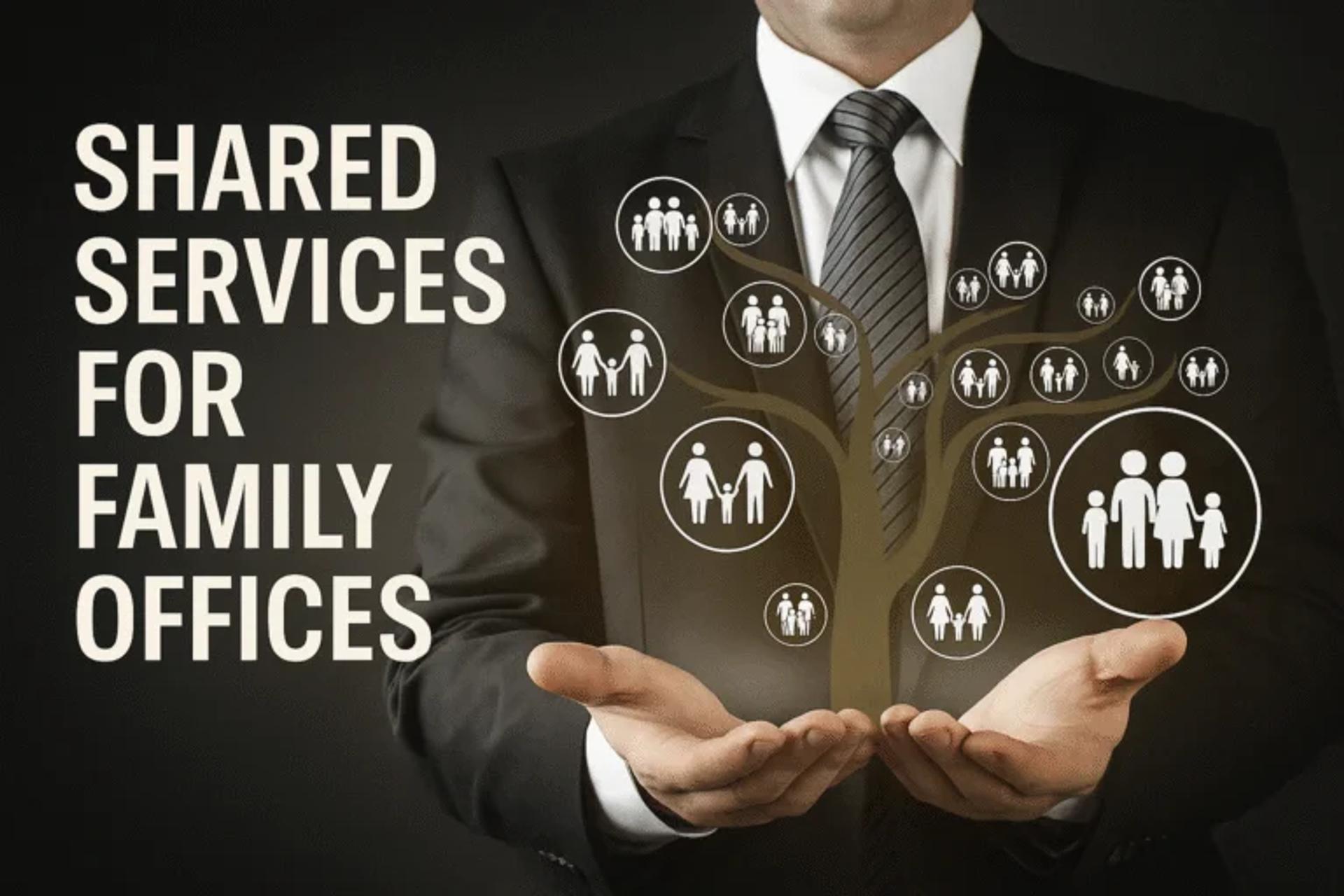 Why Portfolio Family Offices Should Consider Shared Services — Especially Now-banner