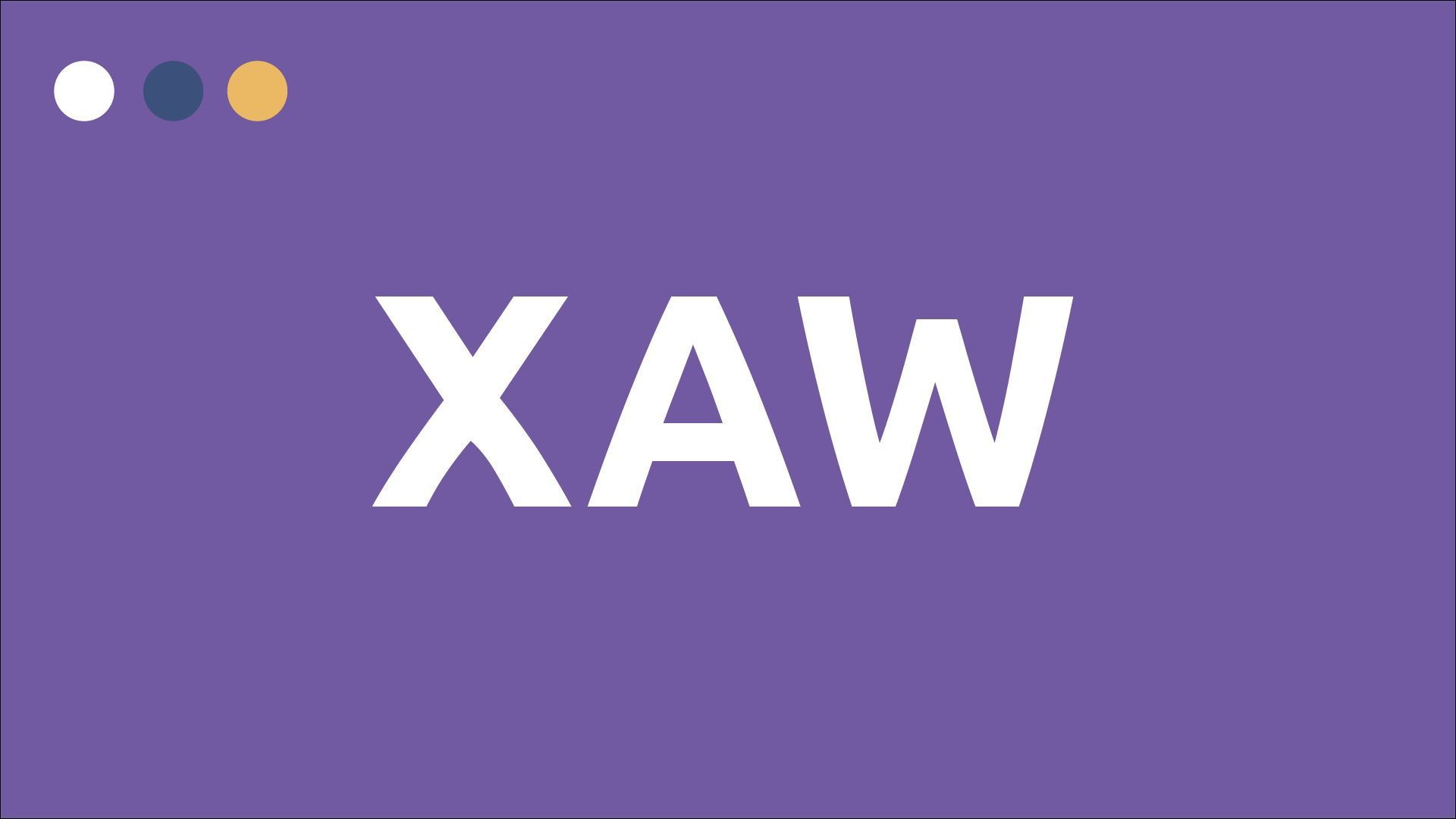 XAW on a purple bacakground