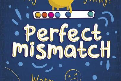Perfect Mismatch
