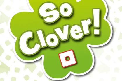 So Clover!