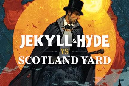 Jekyll & Hyde vs Scotland Yard