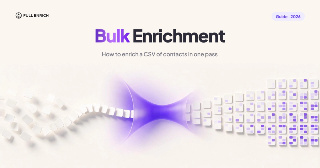 Bulk Enrichment: How to Enrich a CSV of Contacts in One Pass