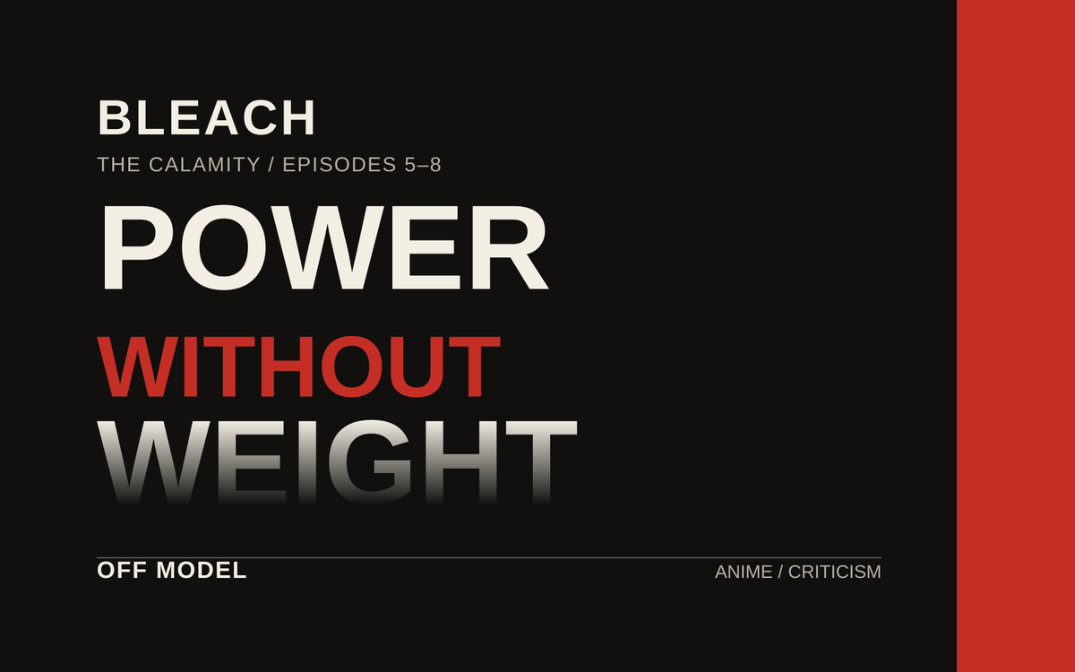 Bleach: The Calamity editorial artwork reading “Power Without Weight”, with the word “Weight” fading into a black background beside a red band.