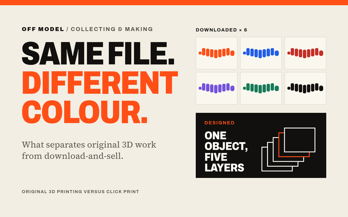 Typographic cover reading “Same file. Different colour.” beside six identical segmented shapes in six colours labelled “Downloaded × 6”, and a black panel showing five offset layers labelled “Designed: one object, five layers”.