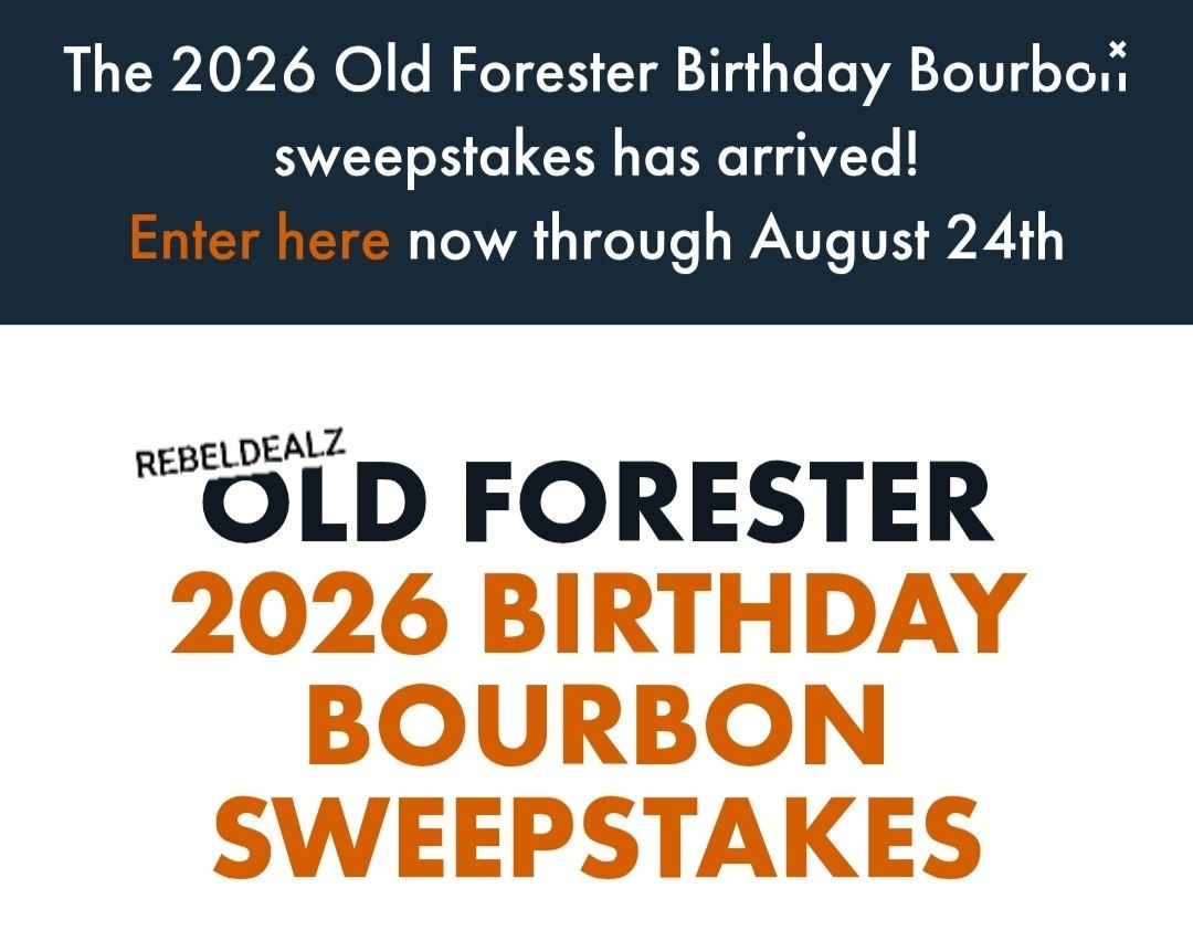 Old Forester Birthday Bourbon Sweepstakes: 1,000 Winners