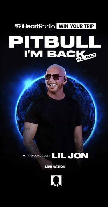 iHeartRadio Pitbull I'm Back Tour Sweepstakes
