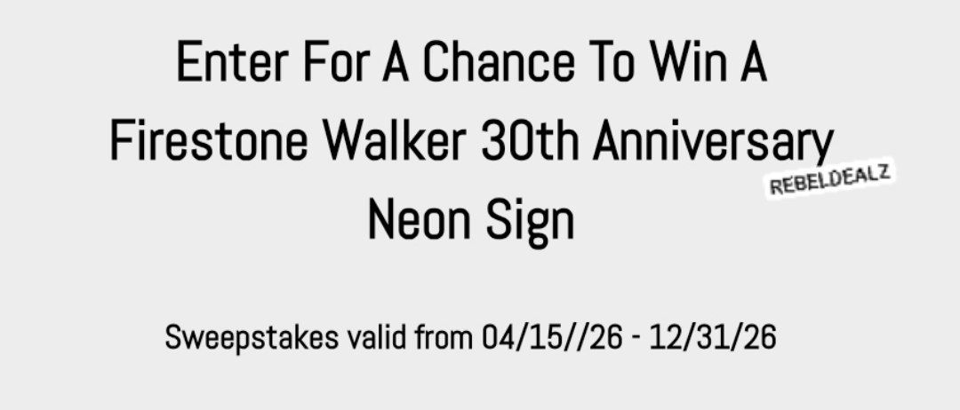 Firestone Walker 30th Anniversary Neon Sign Sweepstakes