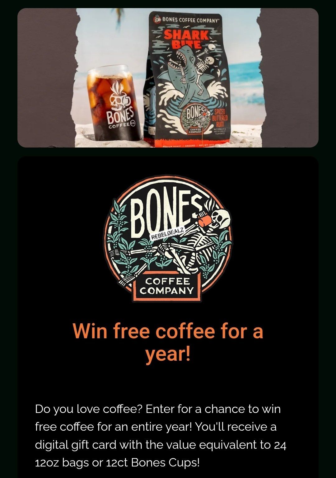 Bones Coffee 'Free Coffee For A Year' Sweepstakes