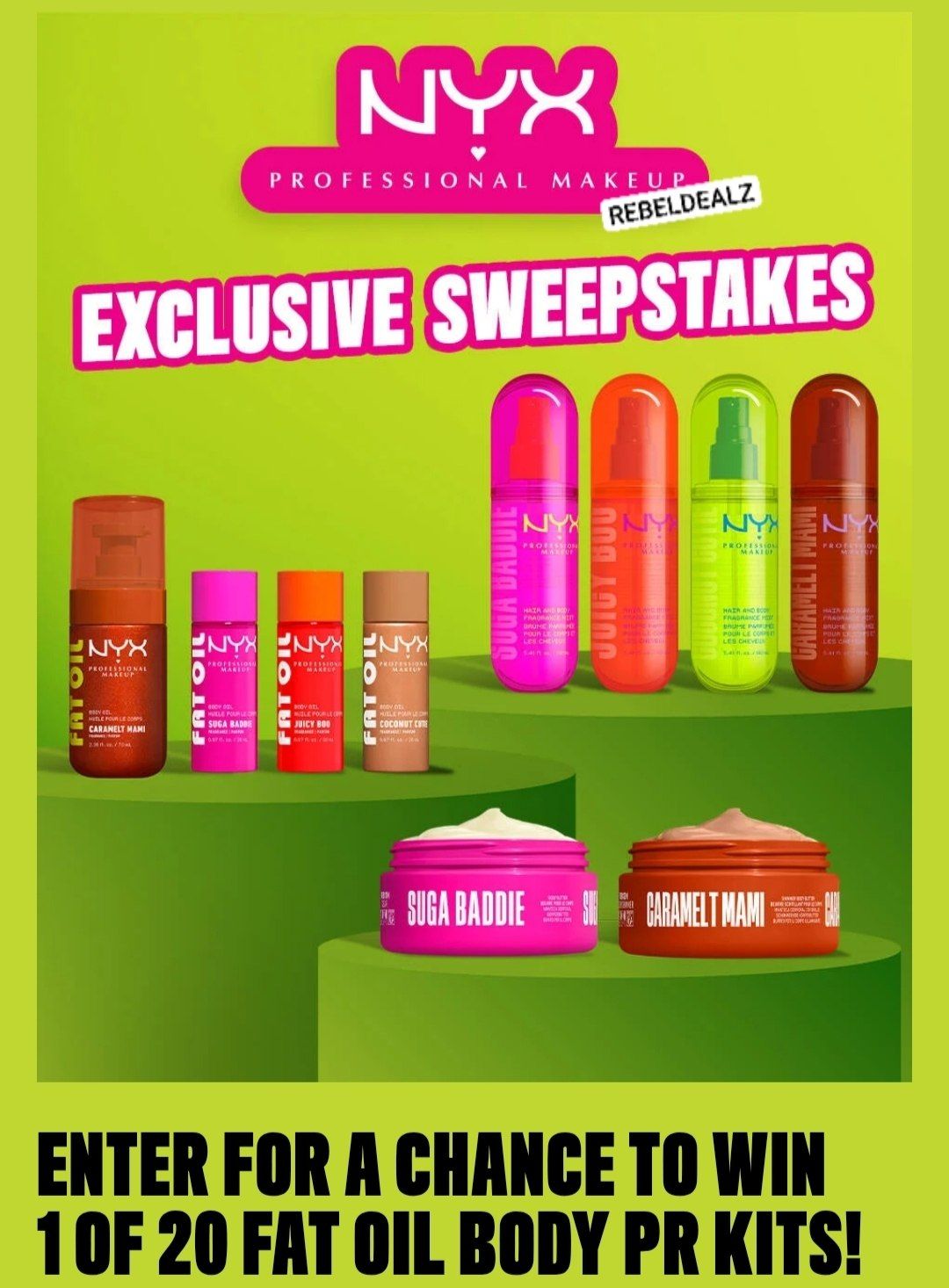 NYX Professional Makeup Fat Oil Body Sweepstakes - Win a Prize!