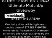 Street Fighter x IMAX Ultimate MatchUp Giveaway