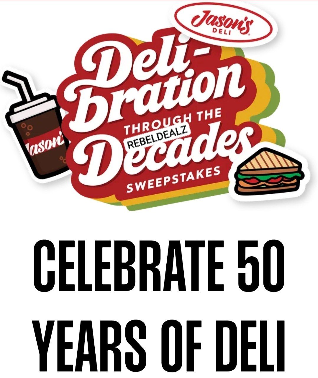Jason's Deli 50th Anniversary Sweepstakes and Instant Win