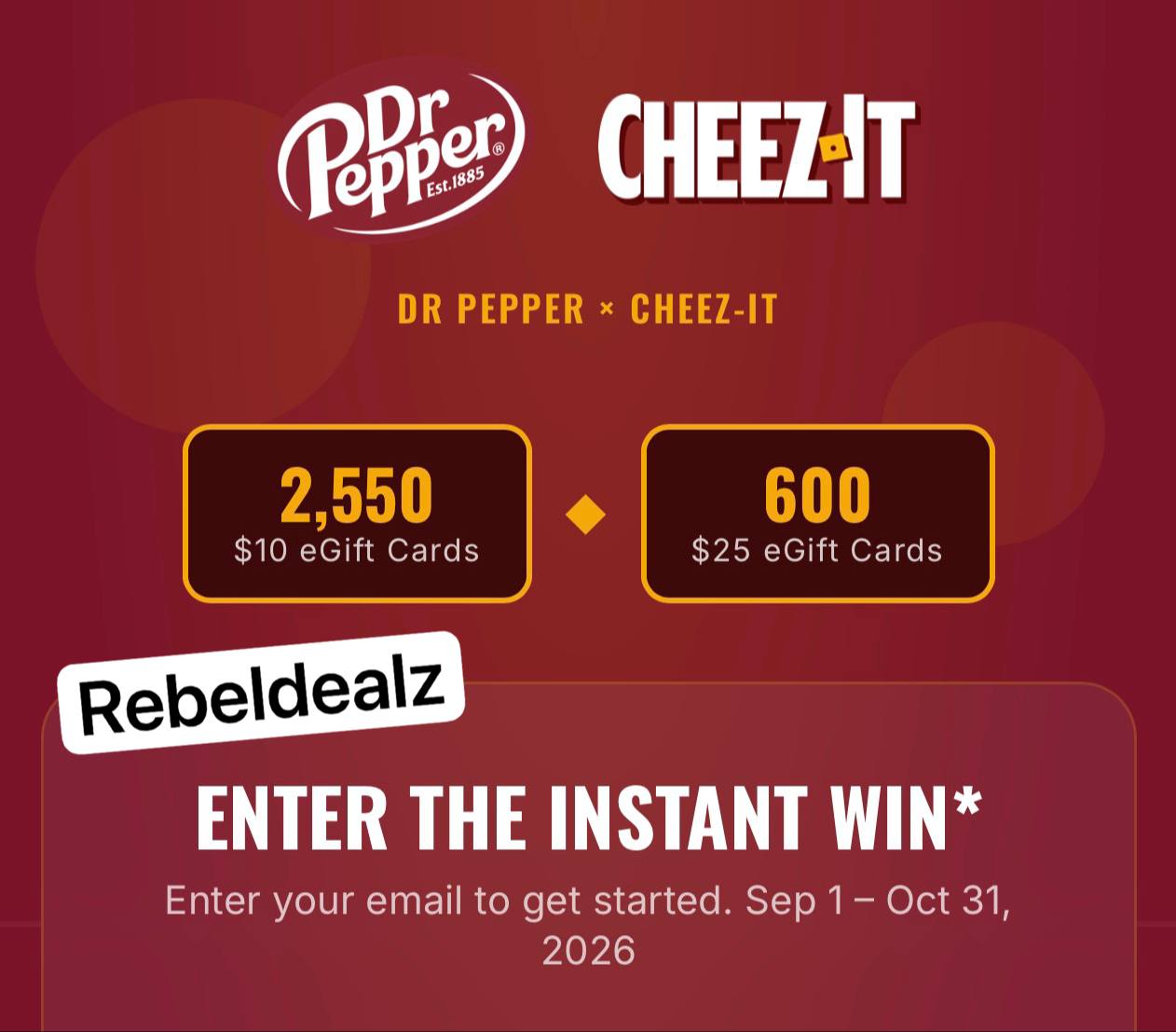 Dr Pepper x Cheez-It Instant Win Game: 3,150 eGift Cards