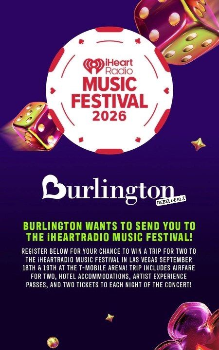 Burlington iHeartRadio Music Festival Flyaway Sweepstakes