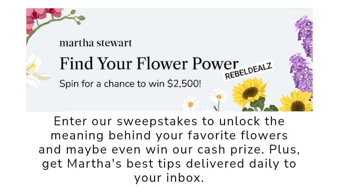 Martha Stewart Find Your Flower Power Sweepstakes: Win $2,500